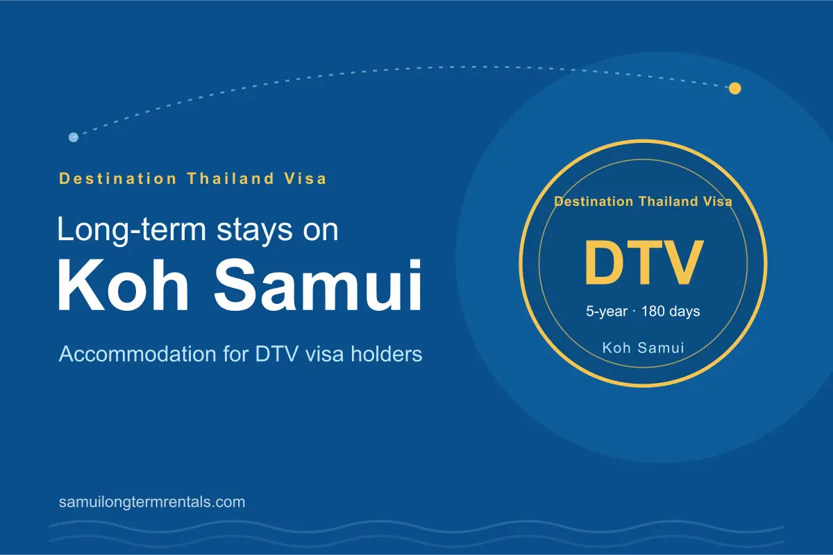 DTV Visa Koh Samui Accommodation: A Long-Term Resident's Guide